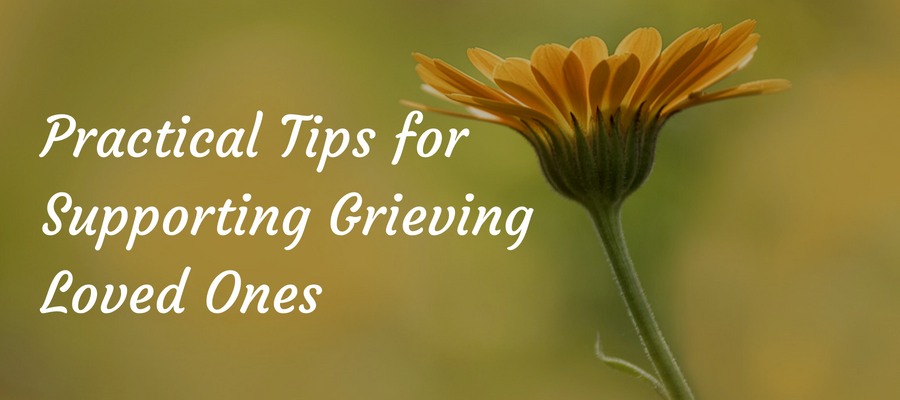 Supporting a grieving friend when someone he or she loves has died