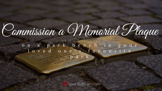 Celebration of Life Ideas: Commission a Memorial Plaque