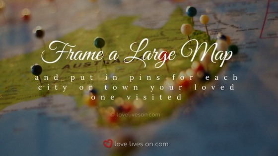 Celebration of Life Ideas: Map Their Travels