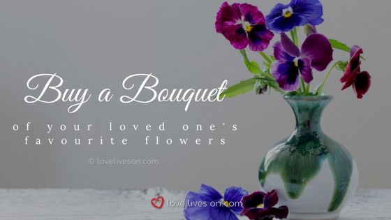 Celebration of Life Ideas: Buy Favourite Flowers