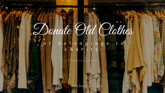 Celebration of Life Ideas: Donate Old Clothes