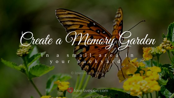 Celebration of Life Ideas: Plant a Memory Garden