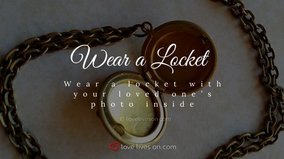 Celebration of Life Ideas: Wear a Locket