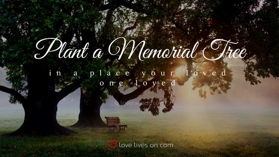 Celebration of Life Ideas: Memorial Trees