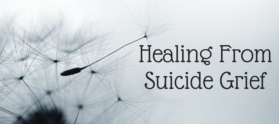 Heading: Healing From Suicide Grief