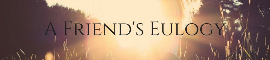 30 Best Eulogy Examples Love Lives On