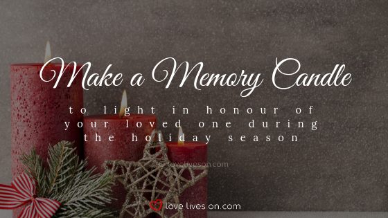 Remembering Loved Ones at Christmas: Make a Memory Candle