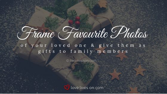 Remembering Loved Ones at Christmas: Frame Favourite Photos of Your Loved One