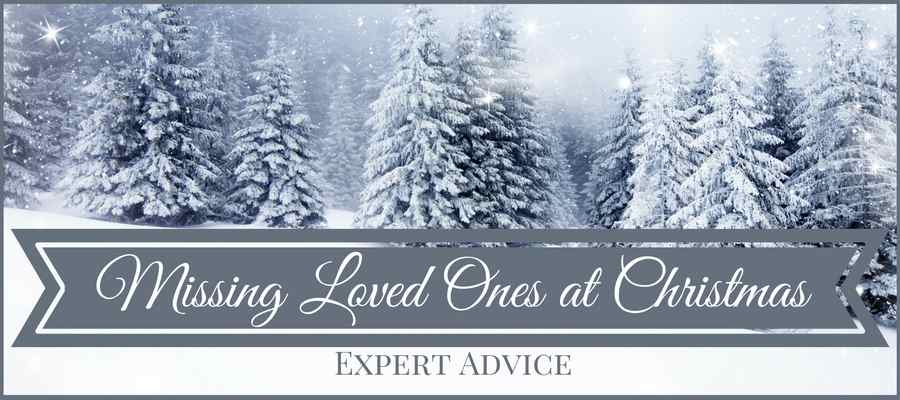 heading: missing loved ones at Christmas