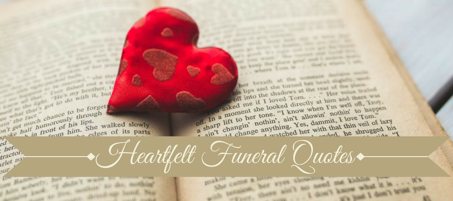 100+ Best Funeral Quotes  Love Lives On