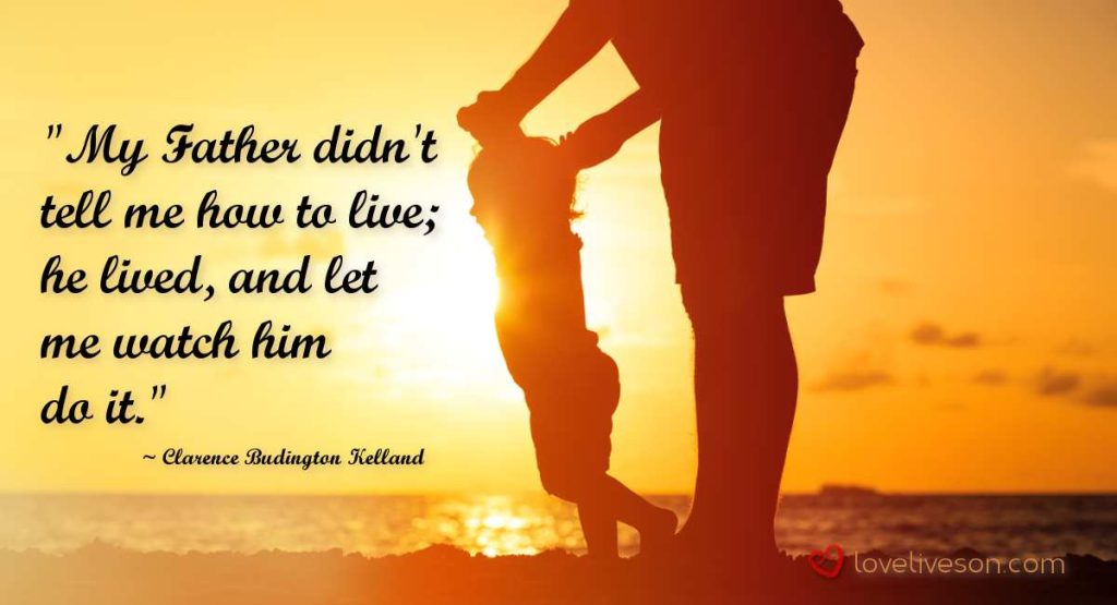 21 Remembering Dad Quotes Love Lives On