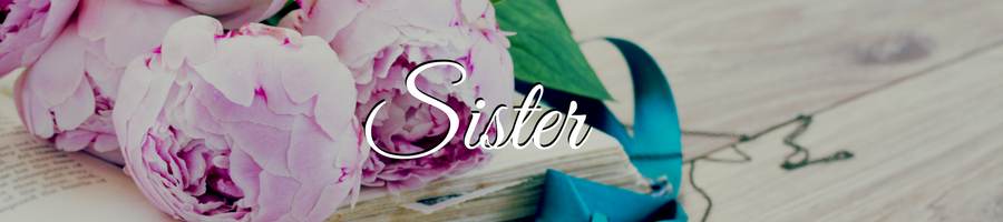 Condolences for Loss of Sister