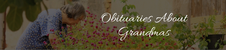 Obituary Examples for Grandmother