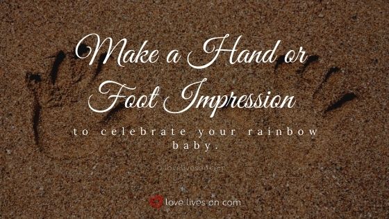 Make a hand or foot impression from your Rainbow Baby