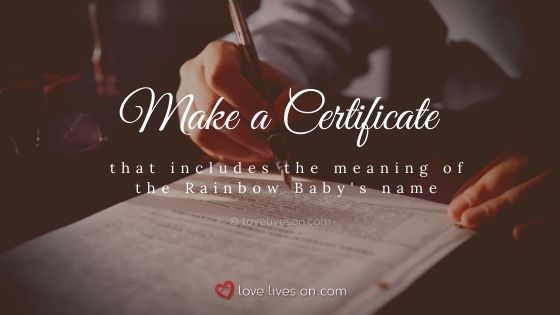 Make a commemorative certificate for your rainbow baby