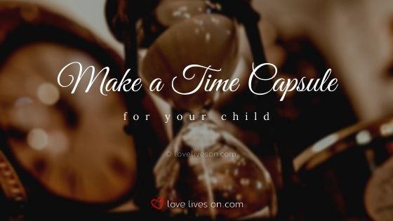 Make a time capsule for your child