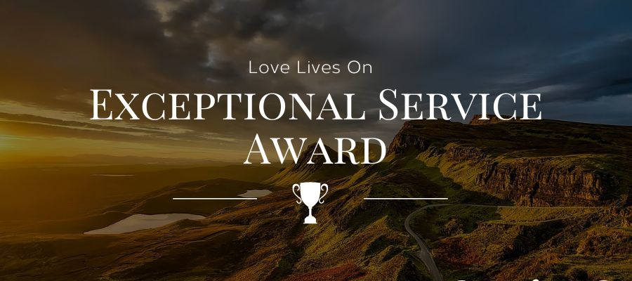 Love Lives On Exceptional Service Award