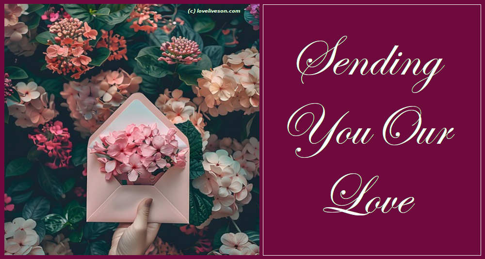 Decorative image of pink flowers and a card, with text overlay that says: "Sending you our love"