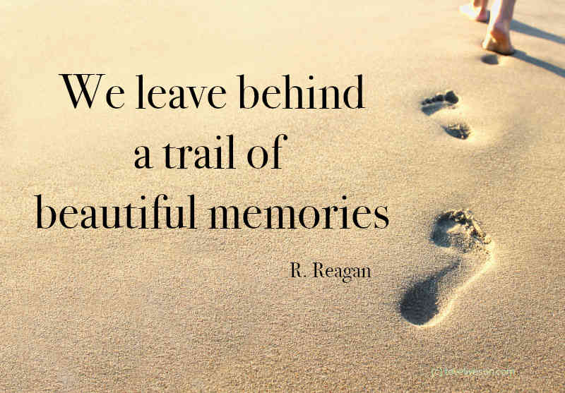 Shareable graphic meme for funeral visitation and funeral viewing. There is a text overlay that says we leave behind a trail of beautiful memories. Quote is by R. Reagan. The background is footprints on the beach.