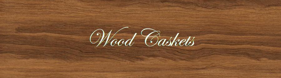 Subheading graphic with text overlay that says Wood Caskets. The background is closeup of medium brown wood.